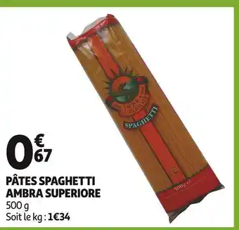 Auchan Ambra superiore pâtes spaghetti offre