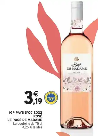 Intermarché Le rosé de madame igp pays d'oc 2022 rosé offre