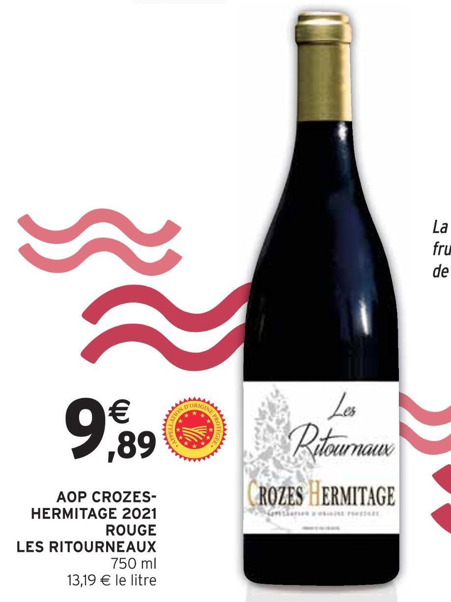 Intermarché Les ritourneaux aop crozes-hermitage 2021 rouge offre