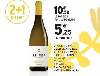 Intermarché Le fief du temple vin de france 2022 blanc sec chardonnay offre