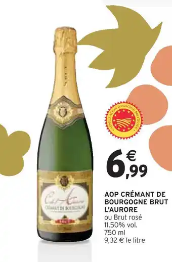 Intermarché L'aurore aop crémant de bourgogne brut offre