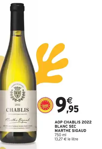 Intermarché Aop chablis 2022 blanc sec marthe sigaud offre