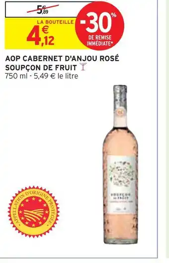 Intermarché Soupçon de fruit aop cabernet d'anjou rosé offre