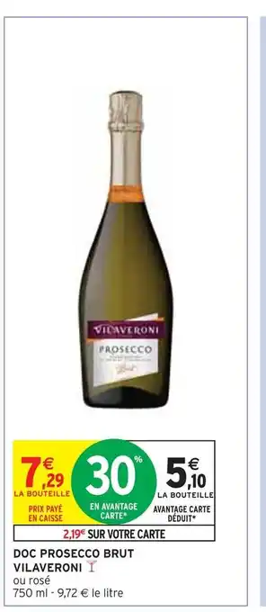 Intermarché Vilaveroni doc prosecco brut offre