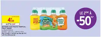 Intermarché Fruit shoot boisson aux fruits tropical offre