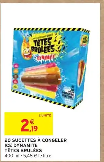 Têtes brulées 20 sucettes à congeler ice dynamite