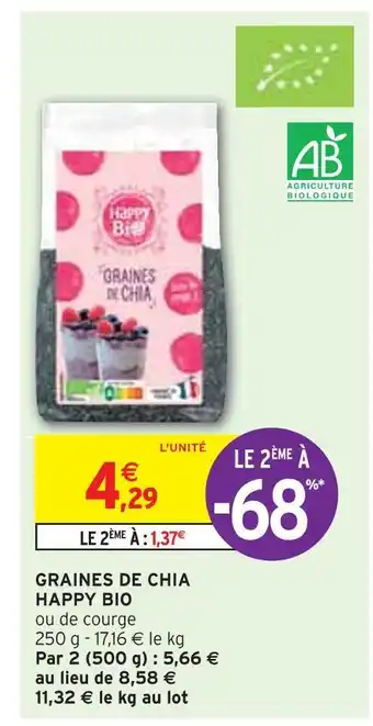 Intermarché Happy bio graines de chia offre