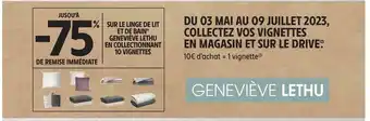 Geneviève lethu jusqu’à -75% de remise immédiate sur le linge de lit et de bain geneviève lethu en collectionnant 10 vignette