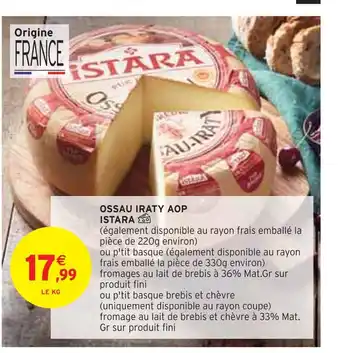 Intermarché Istara ossau iraty aop offre