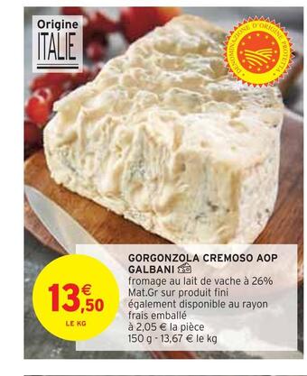 Intermarché Galbani gorgonzola cremoso aop offre