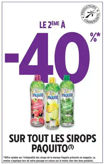 Intermarché Paquito le 2ème à -40% sur tout les sirops paquito offre