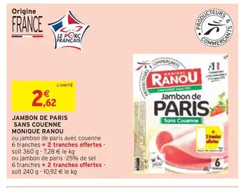 Intermarché Monique ranou jambon de paris sans couenne offre