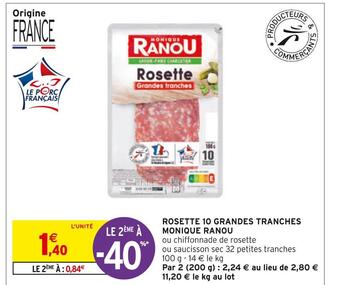 Intermarché Monique ranou rosette 10 grandes tranches offre