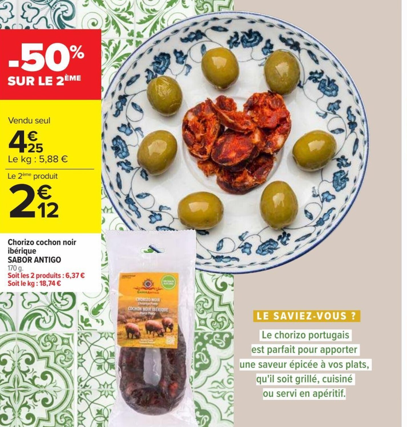 Carrefour Market Chorizo cochon noir ibérique SABOR ANTIGO offre