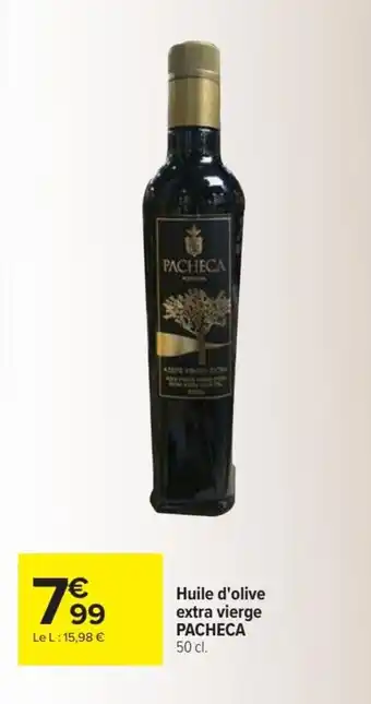 Carrefour Market Huile d'olive extra vierge PACHECA 50 cl. offre