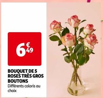 Auchan Bouquet de 5 roses très gros boutons offre