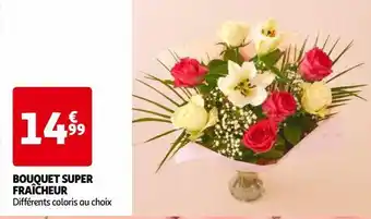 Auchan Bouquet super fraîcheur offre
