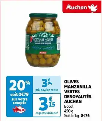 Auchan Olives manzanilla vertes denoyautés auchan offre