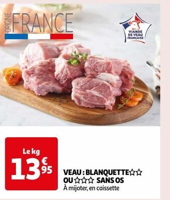 Auchan Supermarché Veau : blanquette § § ou §§§ sans os offre
