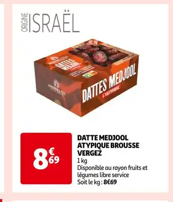 Auchan Brousse vergez datte medjool atypique offre