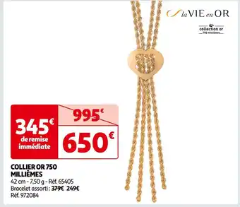 Auchan La vie en or collier or 750 millièmes offre