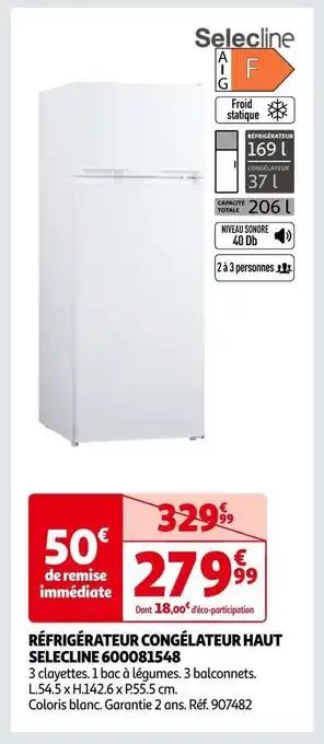 Auchan Selecline réfrigérateur congélateur haut selecline 600081548 offre