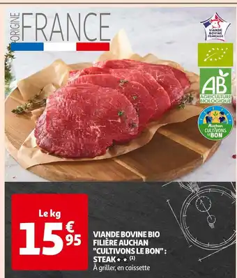 Auchan Auchan cultivons le bon viande bovine bio filière auchan cultivons le bon : steak offre