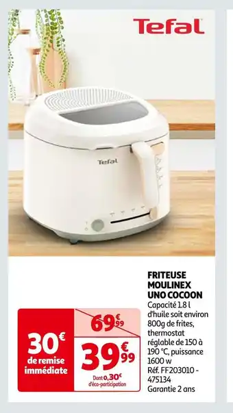 Auchan Tefal friteuse moulinex uno cocoon offre