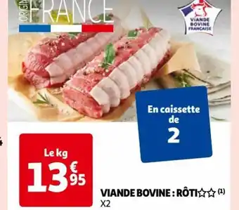 Auchan VIANDE BOVINE: RÔTI (¹) offre