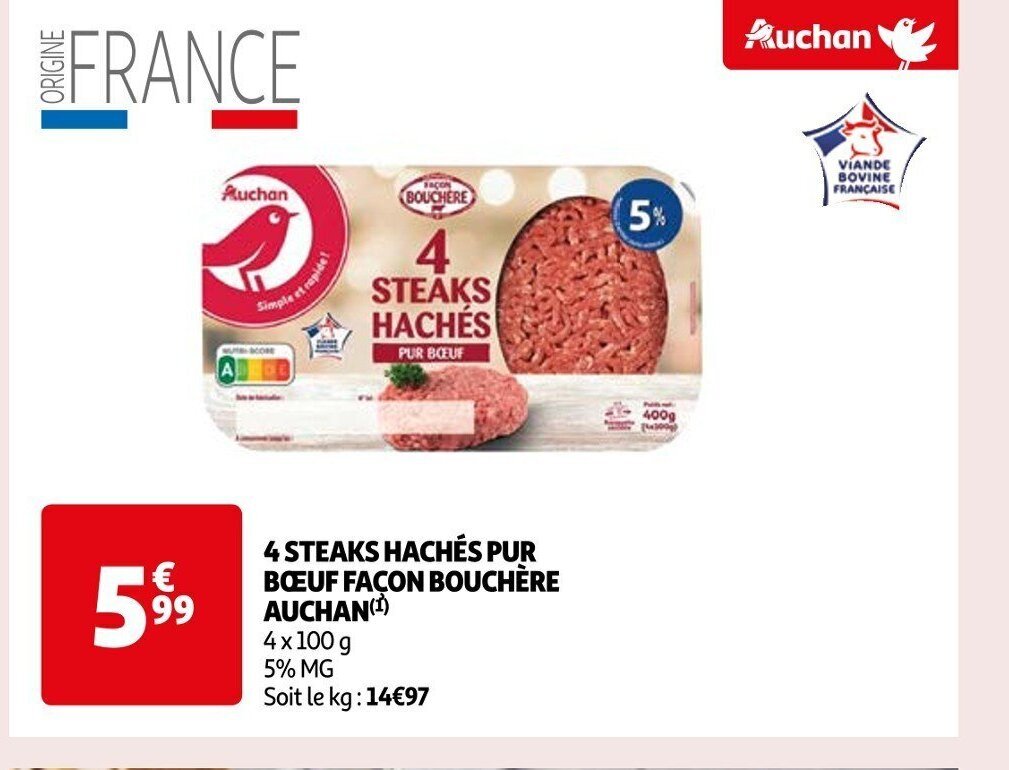 Auchan Supermarché 4 STEAKS HACHÉS PUR BŒUF FAÇON BOUCHÈRE AUCHAN(¹) offre
