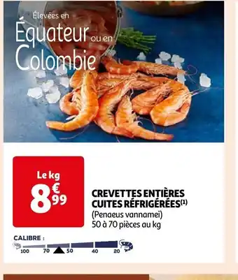 Auchan Supermarché CREVETTES ENTIÈRES CUITES RÉFRIGÉRÉES(¹) offre