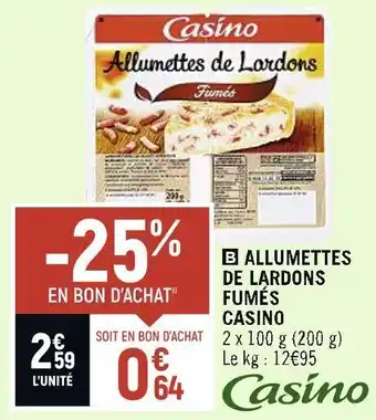 Casino allumettes de lardons fumés