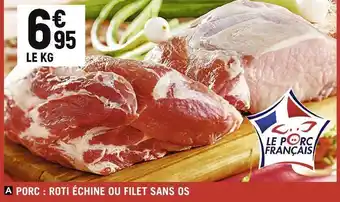 Spar Porc : roti échine ou filet sans os offre