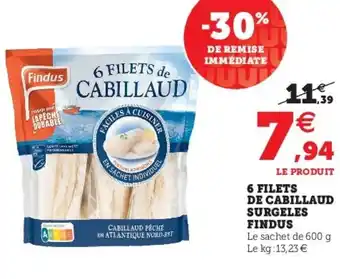 Super U 6 Filets De Cabillaud Surgeles Findus offre