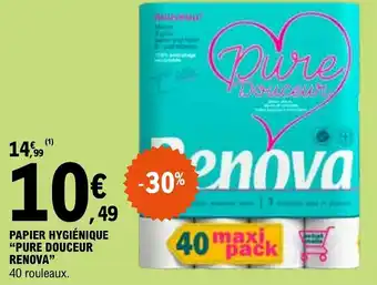 PAPIER HYGIÉNIQUE "PURE DOUCEUR RENOVA"