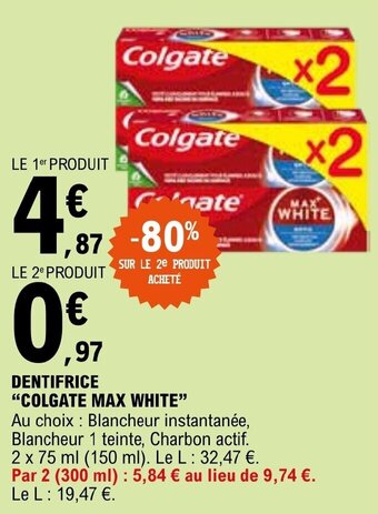 E.Leclerc DENTIFRICE "COLGATE MAX WHITE" offre