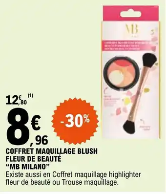 E.Leclerc COFFRET MAQUILLAGE BLUSH FLEUR DE BEAUTÉ offre