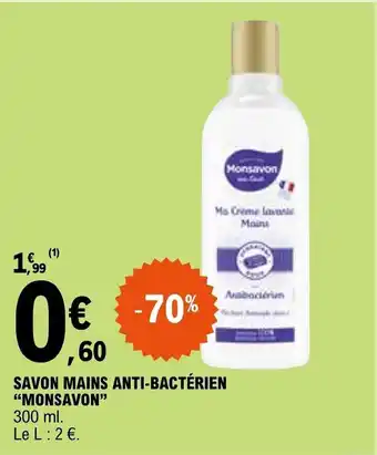 E.Leclerc SAVON MAINS ANTI-BACTÉRIEN "MONSAVON" offre