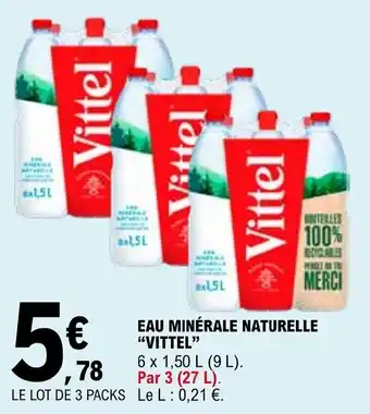E.Leclerc EAU MINÉRALE NATURELLE "VITTEL" offre