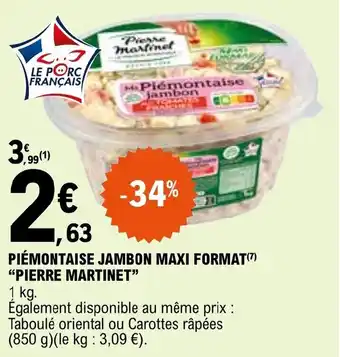 PIÉMONTAISE JAMBON MAXI FORMAT(7) "PIERRE MARTINET"