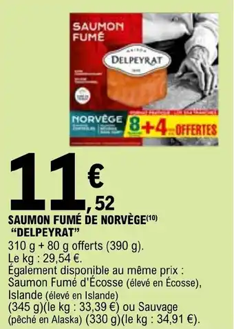 E.Leclerc SAUMON FUMÉ DE NORVÈGE(¹0) "DELPEYRAT" offre