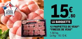 E.Leclerc 12 PAUPIETTES DE VEAU(¹) "FINESSE DE VEAU" offre