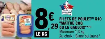 FILETS DE POULET(¹) X10 "MAÎTRE COQ