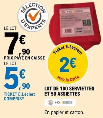 E.Leclerc LOT DE 100 SERVIETTES ET 50 ASSIETTES offre