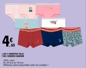 E.Leclerc LOT 5 SHORTIES FILLE OU 3 BOXERS GARCON offre