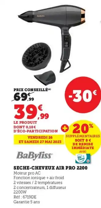 Super U SECHE-CHEVEUX AIR PRO 2200 offre