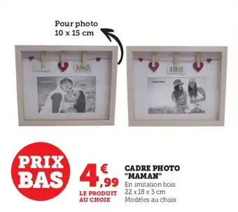 Super U CADRE PHOTO "MAMAN" offre