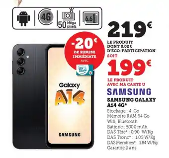 Super U SAMSUNG GALAXY A14 4G* offre