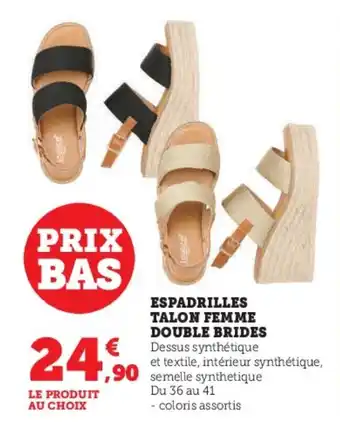 Super U ESPADRILLES TALON FEMME DOUBLE BRIDES offre