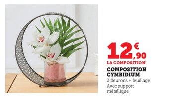 Super U COMPOSITION CYMBIDIUM offre